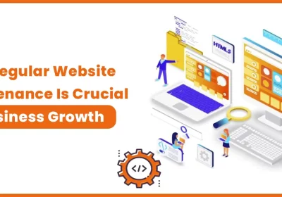 Why Regular Website Maintenance Is Crucial for Business Growth