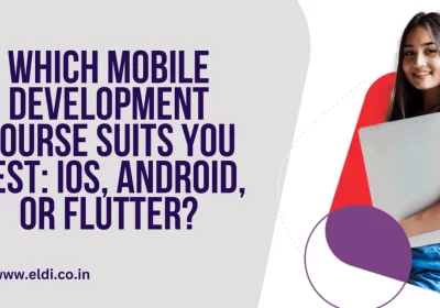 Which Mobile Development Course Suits You Best: iOS, Android, or Flutter?